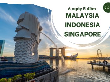 Tour Singapore Malaysia Indonesia 6N5Đ