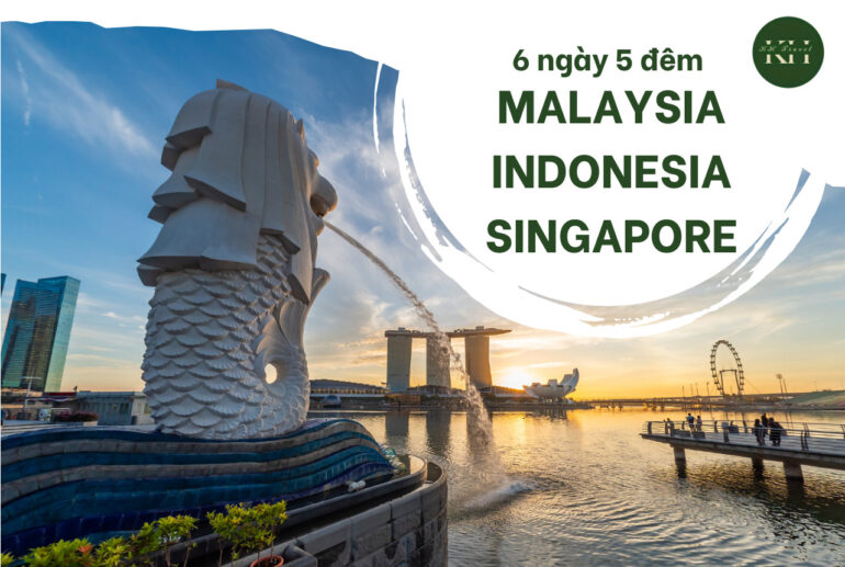 Tour Singapore Malaysia Indonesia 6N5Đ